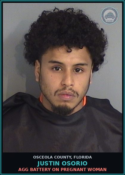 CCW arrest card for JUSTIN OSORIO in Osceola County: AGG BATTERY ON PREGNANT WOMAN