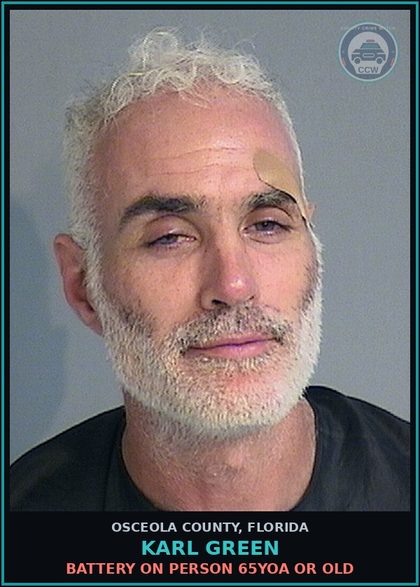 CCW arrest card for KARL GREEN in Osceola County: BATTERY ON PERSON 65YOA OR OLD
