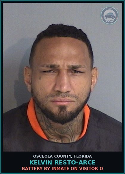 CCW arrest card for KELVIN RESTO-ARCE in Osceola County: BATTERY BY INMATE ON VISITOR O