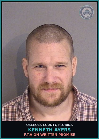 CCW arrest card for KENNETH AYERS in Osceola County: F.T.A ON WRITTEN PROMISE