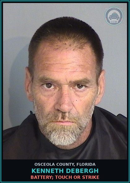 CCW arrest card for KENNETH DEBERGH in Osceola County: BATTERY; TOUCH OR STRIKE
