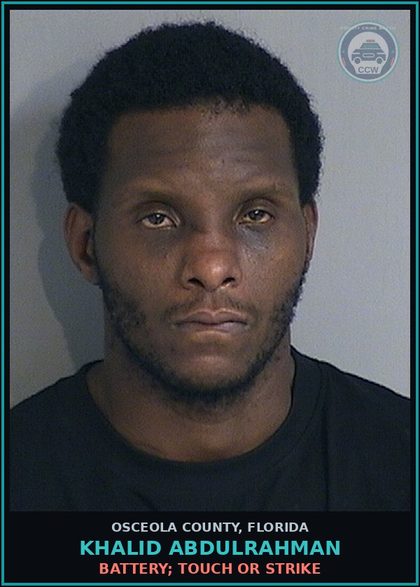 CCW arrest card for KHALID ABDULRAHMAN in Osceola County: BATTERY; TOUCH OR STRIKE