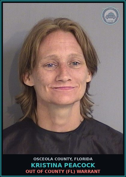 CCW arrest card for KRISTINA PEACOCK in Osceola County: OUT OF COUNTY (FL) WARRANT