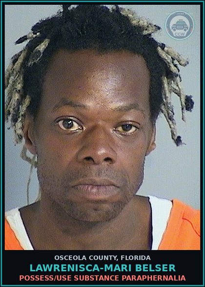 CCW arrest card for LAWRENISCA-MARI BELSER in Osceola County: POSSESS/USE DRUG PARAPHERNALIA