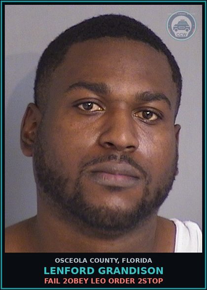 CCW arrest card for LENFORD GRANDISON in Osceola County: FAIL 2OBEY LEO ORDER 2STOP
