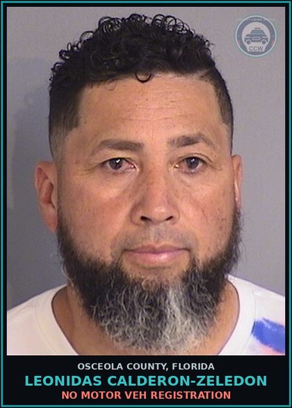 CCW arrest card for LEONIDAS CALDERON-ZELEDON in Osceola County: NO MOTOR VEH REGISTRATION
