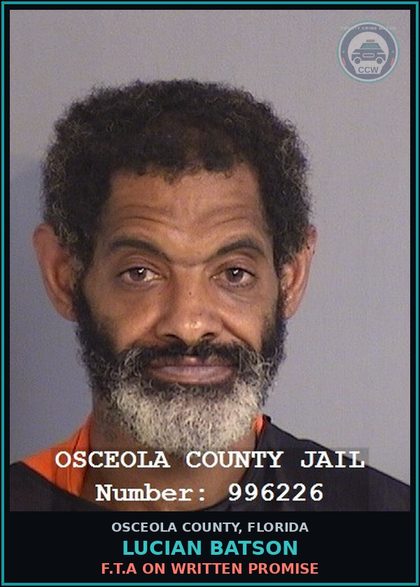 CCW arrest card for LUCIAN BATSON in Osceola County: F.T.A ON WRITTEN PROMISE