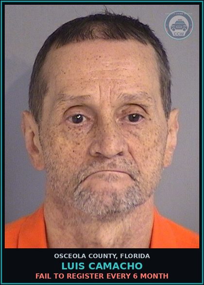 CCW arrest card for LUIS CAMACHO in Osceola County: FAIL TO REGISTER EVERY 6 MONTH