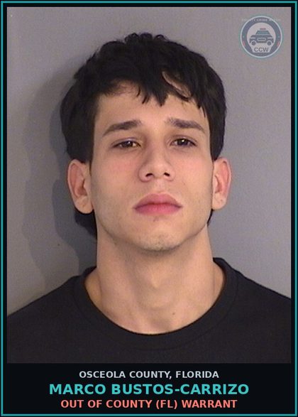 CCW arrest card for MARCO BUSTOS-CARRIZO in Osceola County: OUT OF COUNTY (FL) WARRANT