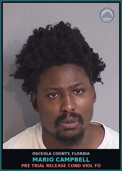 CCW arrest card for MARIO CAMPBELL in Osceola County: PRE TRIAL RELEASE COND VIOL FO