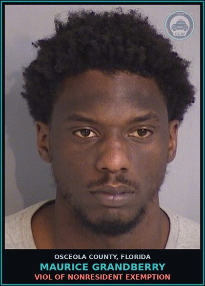 CCW arrest card for MAURICE GRANDBERRY in Osceola County: VIOL OF NONRESIDENT EXEMPTION