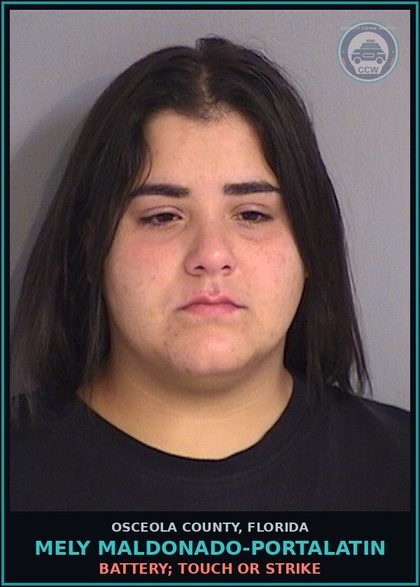 CCW arrest card for MELY MALDONADO-PORTALATIN in Osceola County: BATTERY; TOUCH OR STRIKE