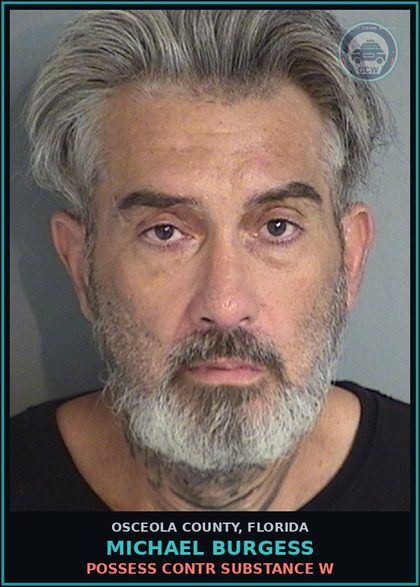 CCW arrest card for MICHAEL BURGESS in Osceola County: POSSESS contr substance W
