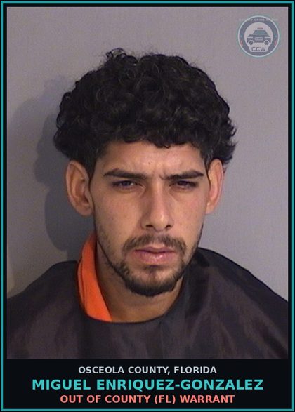 CCW arrest card for MIGUEL ENRIQUEZ-GONZALEZ in Osceola County: OUT OF COUNTY (FL) WARRANT