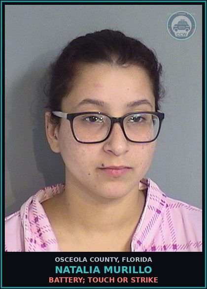 CCW arrest card for NATALIA MURILLO in Osceola County: BATTERY; TOUCH OR STRIKE
