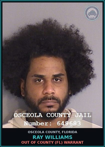CCW arrest card for RAY WILLIAMS in Osceola County: OUT OF COUNTY (FL) WARRANT