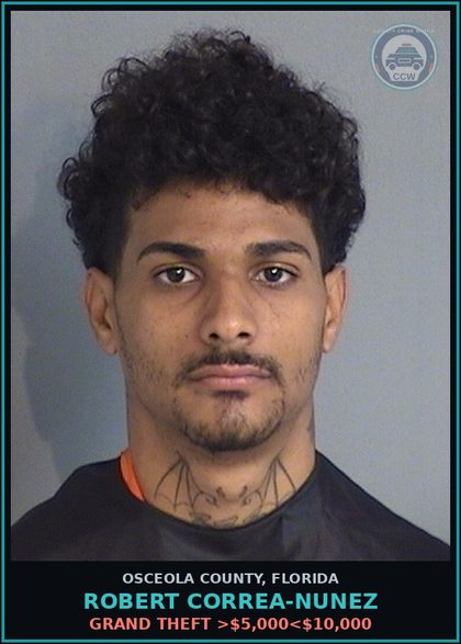 CCW arrest card for ROBERT CORREA-NUNEZ in Osceola County: GRAND THEFT >$5,000<$10,000