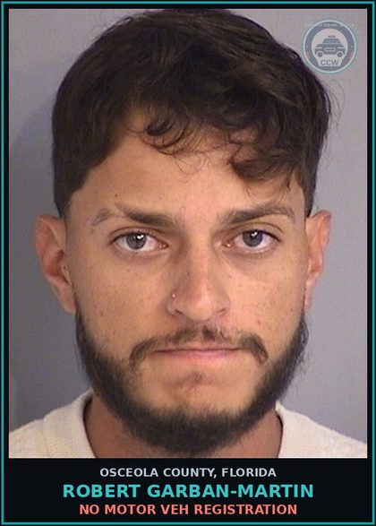 CCW arrest card for ROBERT GARBAN-MARTIN in Osceola County: NO MOTOR VEH REGISTRATION