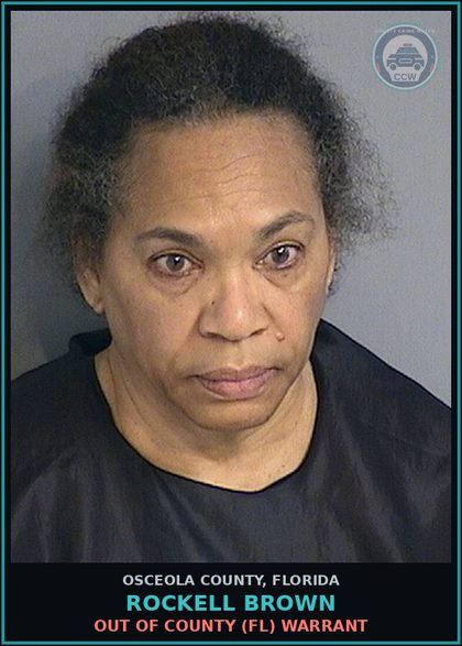 CCW arrest card for ROCKELL BROWN in Osceola County: OUT OF COUNTY (FL) WARRANT