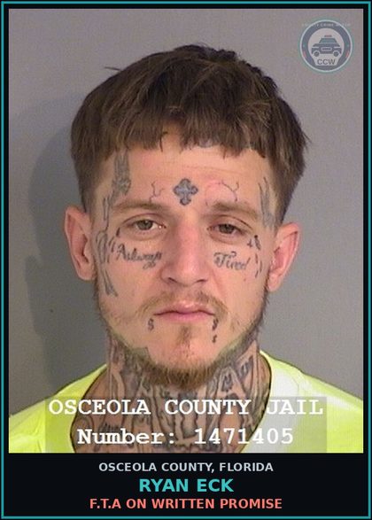 CCW arrest card for RYAN ECK in Osceola County: F.T.A ON WRITTEN PROMISE