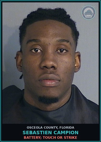 CCW arrest card for SEBASTIEN CAMPION in Osceola County: BATTERY; TOUCH OR STRIKE