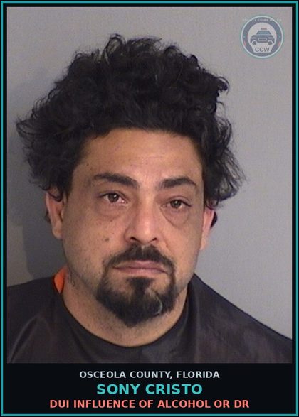 CCW arrest card for SONY CRISTO in Osceola County, Florida: DUI INFLUENCE OF ALCOHOL OR DR