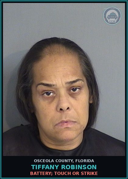 CCW arrest card for TIFFANY ROBINSON in Osceola County: BATTERY; TOUCH OR STRIKE