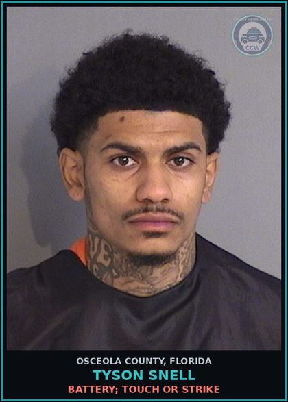 CCW arrest card for TYSON SNELL in Osceola County: BATTERY; TOUCH OR STRIKE