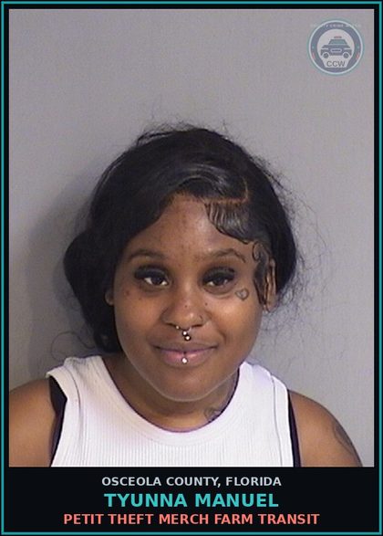 CCW arrest card for TYUNNA MANUEL in Osceola County: PETIT THEFT MERCH FARM TRANSIT