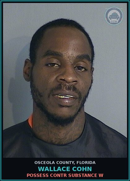 CCW arrest card for WALLACE COHN in Osceola County: POSSESS contr substance W
