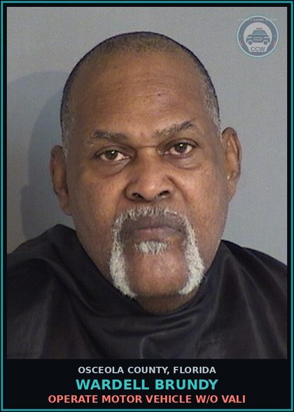 CCW arrest card for WARDELL BRUNDY in Osceola County: OPERATE MOTOR VEHICLE W/O VALI