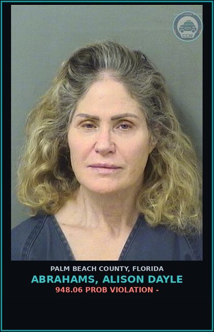 CCW arrest card for ABRAHAMS, ALISON DAYLE in Palm Beach County: 948.06 PROB VIOLATION -