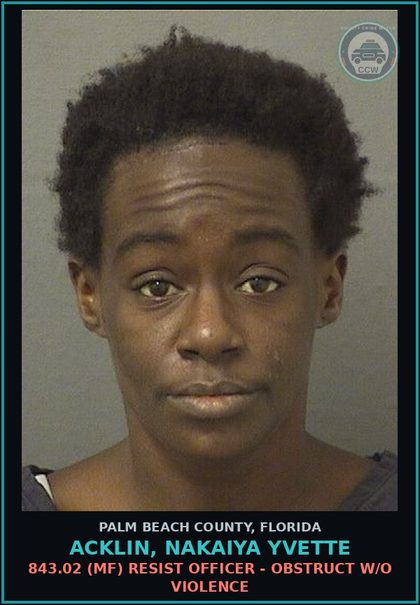 CCW arrest card for ACKLIN, NAKAIYA YVETTE in Palm Beach County: 893.147 1 (MF) DRUG EQUIP-POSSESS - AND OR USE