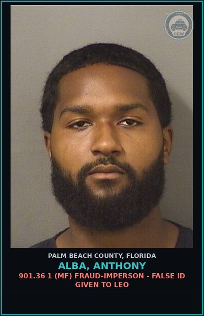 CCW arrest card for ALBA, ANTHONY in Palm Beach County: 901.36 1 (MF) FRAUD-IMPERSON - FALSE ID GIVEN TO LEO