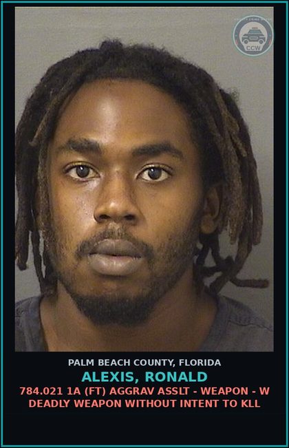 CCW arrest card for ALEXIS, RONALD in Palm Beach County: 784.021 1A (FT) AGGRAV ASSLT - WEAPON - W DEADLY WEAPON WITHOUT INTENT TO KILL