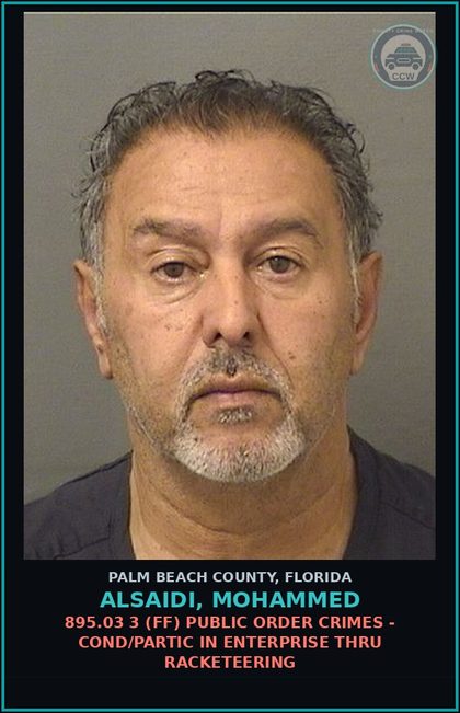CCW arrest card for ALSAIDI, MOHAMMED in Palm Beach County: 895.03 3 (FF) PUBLIC ORDER CRIMES - COND/PARTIC IN ENTERPRISE THRU RACKETEERING