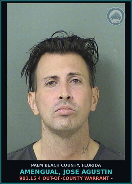 CCW arrest card for AMENGUAL, JOSE AGUSTIN in Palm Beach County: 901.15 4 OUT-OF-COUNTY WARRANT -