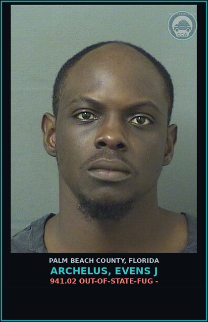 CCW arrest card for ARCHELUS, EVENS J in Palm Beach County: 941.02 OUT-OF-STATE-FUG -