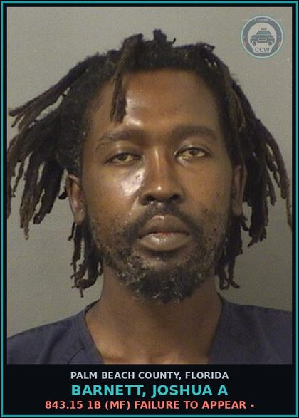 CCW arrest card for BARNETT, JOSHUA A in Palm Beach County: 843.15 1B (MF) FAILURE TO APPEAR -
