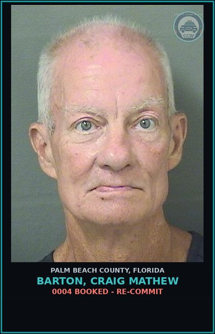 CCW arrest card for BARTON, CRAIG MATHEW in Palm Beach County: 0004 BOOKED - RE-COMMIT