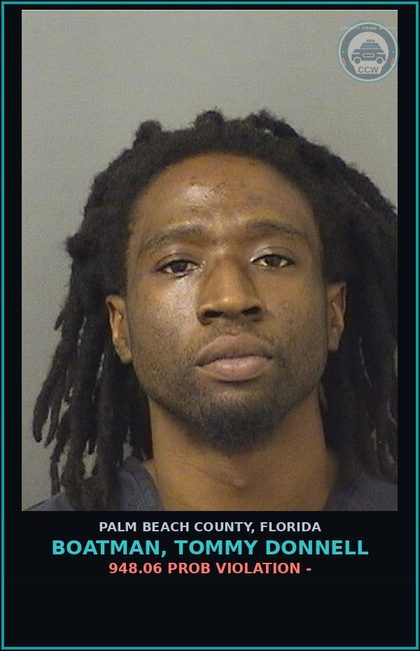 CCW arrest card for BOATMAN, TOMMY DONNELL in Palm Beach County: 948.06 PROB VIOLATION -