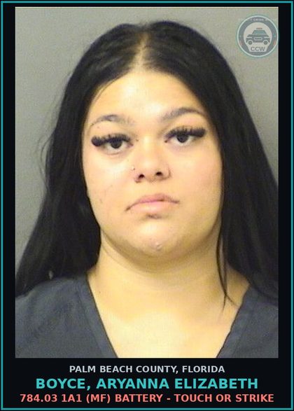 CCW arrest card for BOYCE, ARYANNA ELIZABETH in Palm Beach County: 784.03 1A1 (MF) BATTERY - TOUCH OR STRIKE