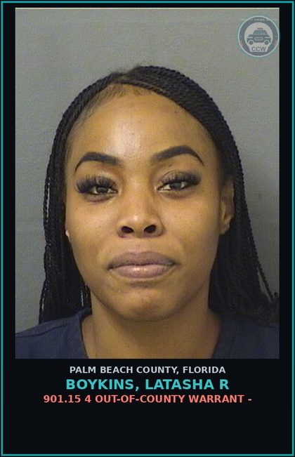 CCW arrest card for BOYKINS, LATASHA R in Palm Beach County: 901.15 4 OUT-OF-COUNTY WARRANT -