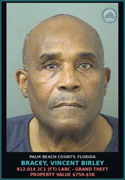CCW arrest card for BRACEY, VINCENT BIRLEY in Palm Beach County: 812.014 2C1 (FT) LARC - GRAND THEFT PROPERTY VALUE $750-$5K