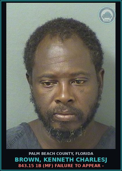 CCW arrest card for BROWN, KENNETH CHARLESJ in Palm Beach County: 843.15 1B (MF) FAILURE TO APPEAR -