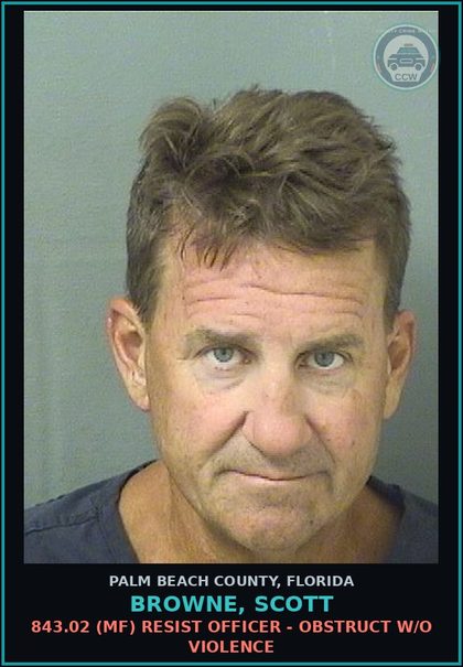 CCW arrest card for BROWNE, SCOTT in Palm Beach County: 800.03 1A (MF) INDECENT EXPOSURE - EXPOSURE OF s3xual ORGANS 1ST OFFENSE