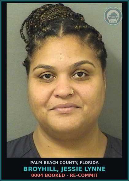 CCW arrest card for BROYHILL, JESSIE LYNNE in Palm Beach County: 0004 BOOKED - RE-COMMIT