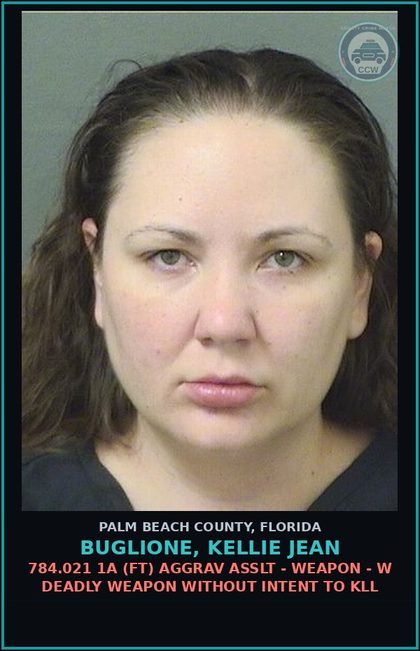 CCW arrest card for BUGLIONE, KELLIE JEAN in Palm Beach County: 784.021 1A (FT) AGGRAV ASSLT - WEAPON - W DEADLY WEAPON WITHOUT INTENT TO KILL