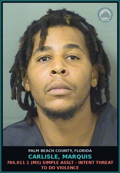 CCW arrest card for CARLISLE, MARQUIS in Palm Beach County: 784.011 1 (MS) SIMPLE ASSLT - INTENT THREAT TO DO VIOLENCE