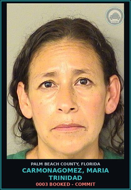CCW arrest card for CARMONAGOMEZ, MARIA TRINIDAD in Palm Beach County: 0003 BOOKED - COMMIT